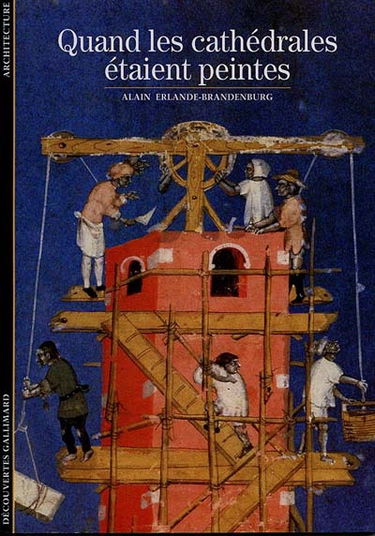 Quand les cathédrales étaient peintes