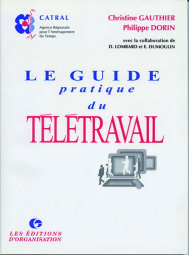 Le Guide pratique du télétravail, 2e édition