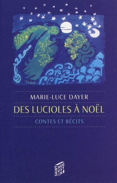 Des lucioles à Noël : contes et récits