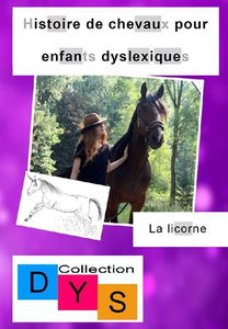 Histoire de chevaux pour enfants dyslexiques. La licorne