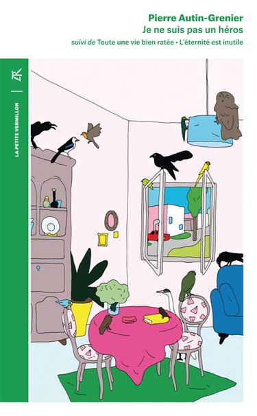 Je ne suis pas un héros. Toute une vie bien ratée. L'éternité est inutile : récits