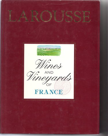 Larousse Wines and Vineyards of France