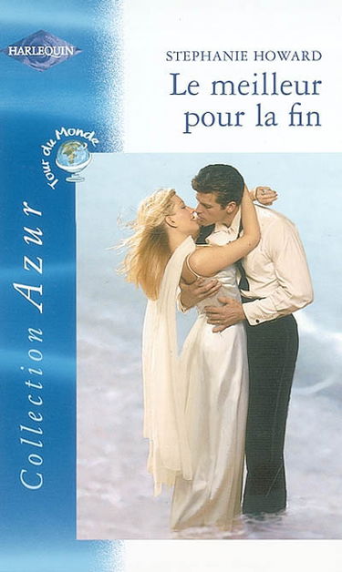 Le meilleur pour la fin : tour du monde