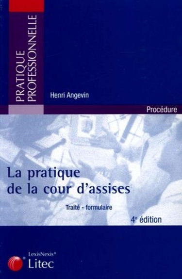 La pratique de la cour d'assises