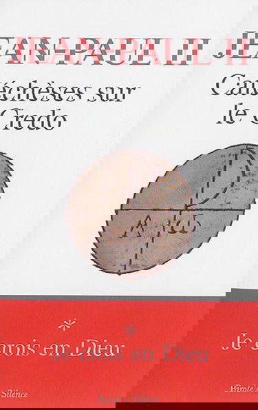 Catéchèses sur le Credo. Vol. 1. Je crois en Dieu