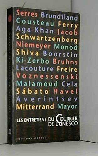 Couverture de Les entretiens du Courrier de l'UNESCO: [Serres, Brundtland, Cousteau... [et al.]]
