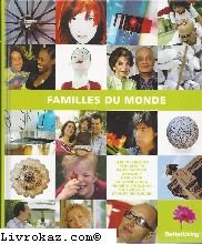 Couverture de FAMILLES DU MONDE. Berlin. Londres. Stockholm. Paris. Moscou. Varsovie. New York. Johannesburg. mumbai. Shanghai. Valparaiso. Sydney. Reykjavik. par Collectif