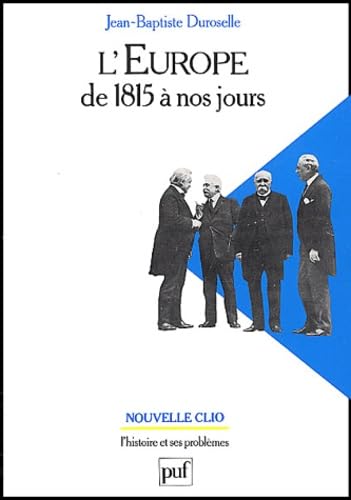 L'Europe de 1815 à nos jours : vie politique et relations internationales