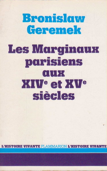 Couverture de Les Marginaux parisiens aux XIVe et XVe siècles