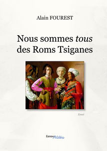 Nous Sommes Tous des Roms Tsiganes