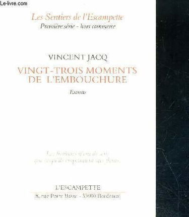 Vingt-trois moments de l'embouchure