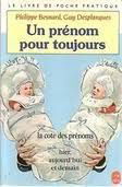 Un Prénom pour toujours : la cote des prénoms hier, aujourd'hui et demain