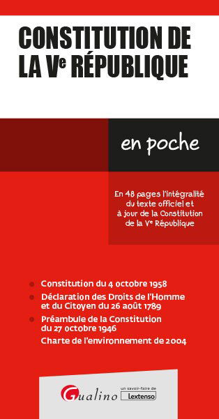 Constitution de la Ve République : en 48 pages l'intégralité du texte officiel et à jour de la Constitution de la Ve République