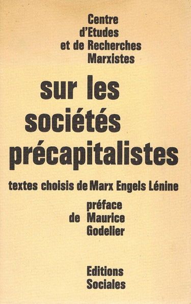Sur les Societes Precapitalistes. Textes Choisis de Marx, Engels, Lenine