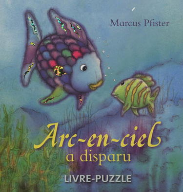 Arc-en-ciel a disparu : livre-puzzle
