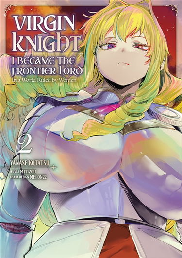 Virgin knight : I became the frontier lord in a world ruled by women. Vol. 2