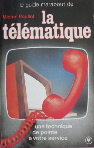 Couverture de Le guide Marabout de la télématique