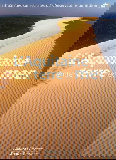 L'Aquitaine entre terre et mer