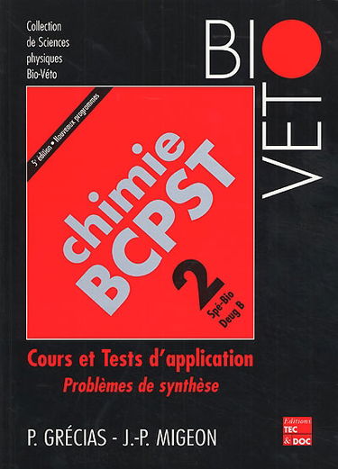 Chimie BCPST : cours et tests d'application. Vol. 2. Spé bio DEUG B