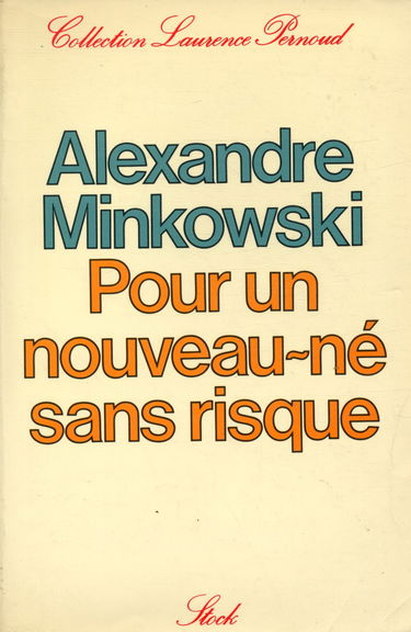 Pour un nouveau né sans risque 1976 / Minkowski, Alexandre / Réf: 21788