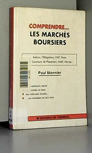 Les marchés boursiers : actions, obligations, OAT, Sicav, fonds communs de placement, Matif, Monep...