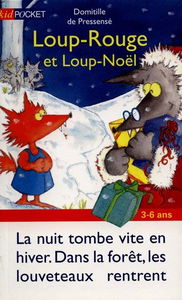 Loup-Rouge. Vol. 5. Loup-Rouge et Loup-Noël