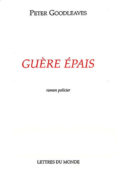 Guère épais
