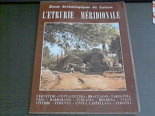 Couverture de L'ETRURIE MERIDIONALE -Zone Archéologique du Latium I -II