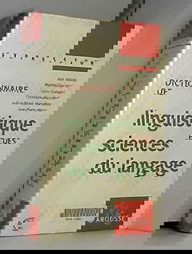 Dictionnaire de linguistique et des sciences du langage