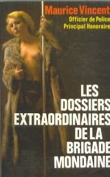 Dossiers extraordinaires de la brigade mondaine