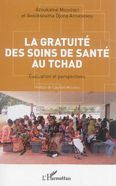La gratuité des soins de santé au Tchad : évaluation et perspectives