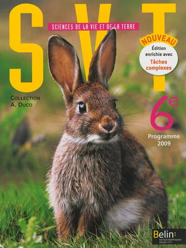 Couverture de SVT Sciences de la vie et de la terre, 6e : programme 2009 par André Duco