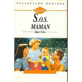 SOS maman (Collection Horizon) [Broché] by Criss, Dani