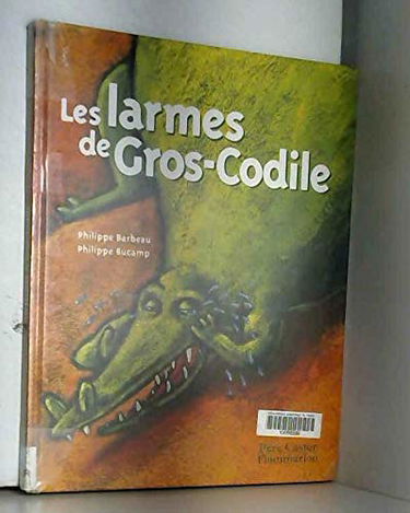 Les larmes de Gros-Codile