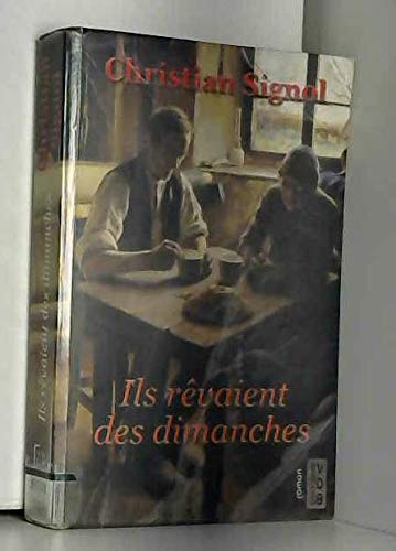 Couverture de ILS RÊVAIENT DES DIMANCHES