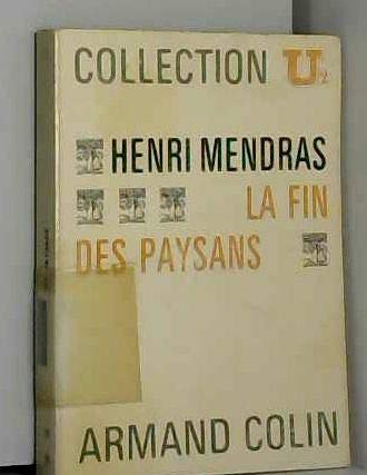 La fin des paysans : changement et innovations dans les sociétés rurales françaises
