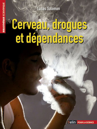 Cerveau, drogues et dépendances