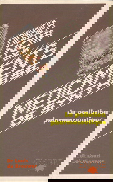 Dossier noir des médicaments de synthèse : la pollution pharmaceutique
