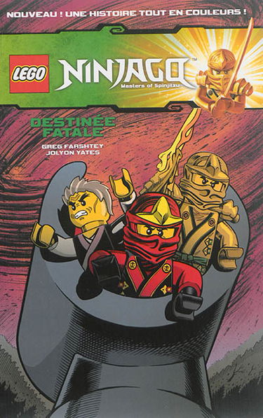 Lego Ninjago : masters of Spinjitzu. Destinée fatale