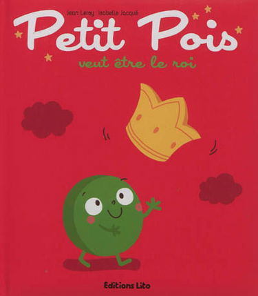Petit pois veut être le roi