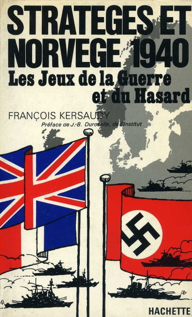 Couverture de STRATEGES ET NORVEGE 1940.LES JEUX DE LA GUERRE ET DU HASARD. par François Kersaudy