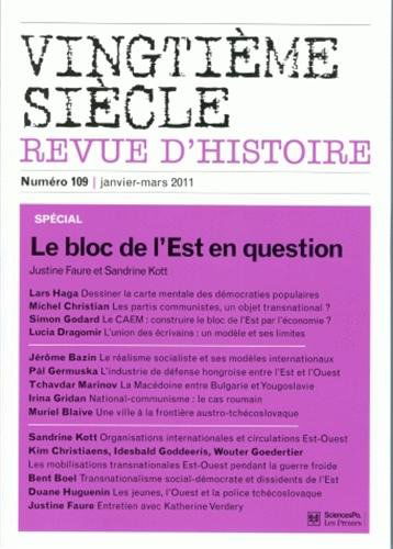 Vingtième siècle, n° 109. Le bloc de l'Est en question