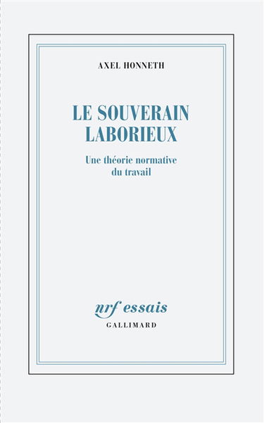 Le souverain laborieux : une théorie normative du travail