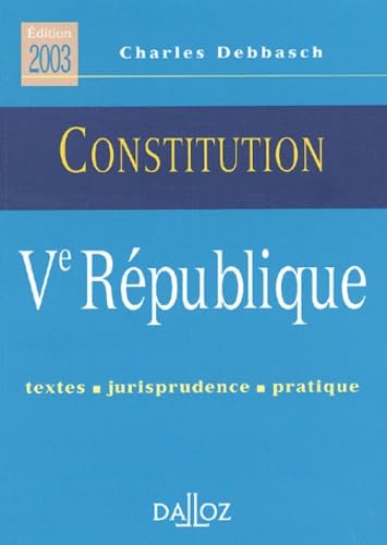 La Constitution de la Ve République