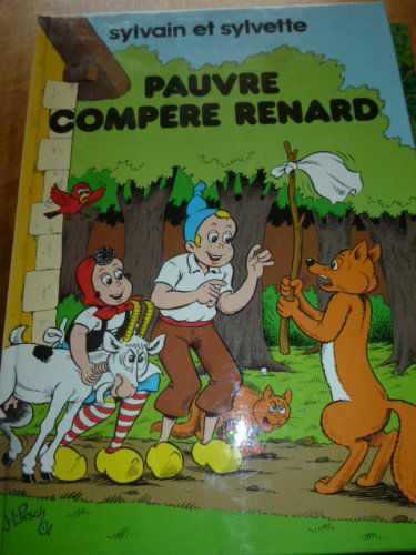 Sylvain et Sylvette. Vol. 31. Pauvre compère Renard