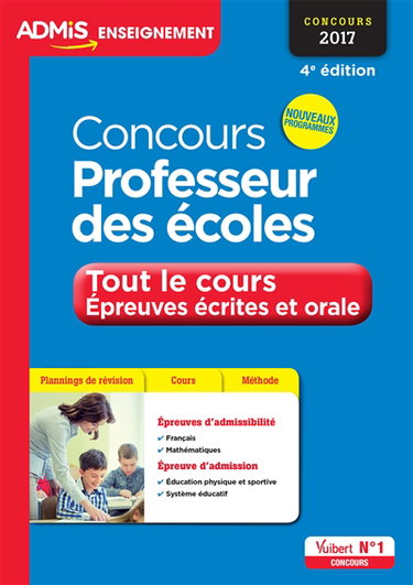 Concours professeur des écoles : tout le cours, épreuves écrites et orale : concours 2017, nouveaux programmes