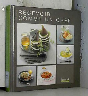 Couverture de Recevoir comme un chef