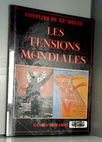 Couverture de Les Tensions mondiales