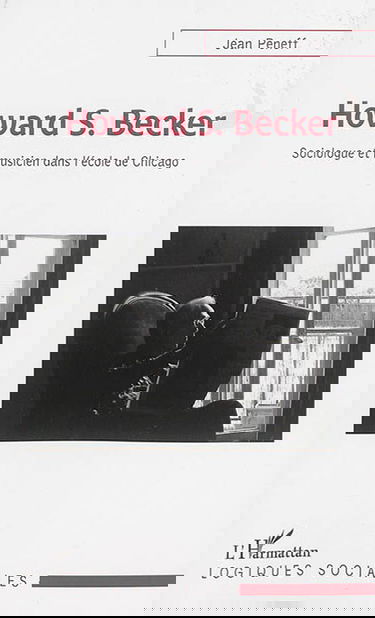 Howard S. Becker : sociologue et musicien dans l'école de Chicago