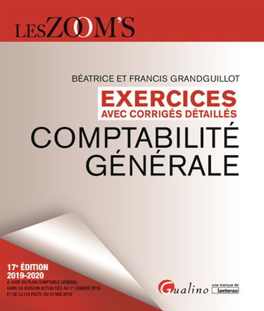 Comptabilité générale : exercices avec corrigés détaillés : 2019-2020